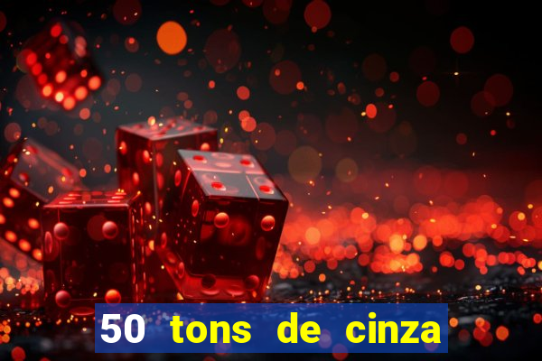 50 tons de cinza filme completo dublado