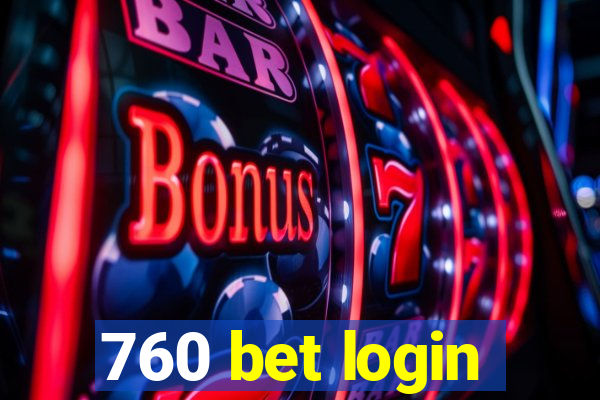 760 bet login