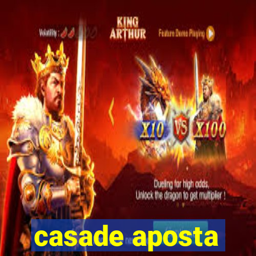 casade aposta