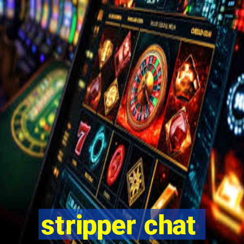 stripper chat