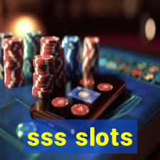 sss slots