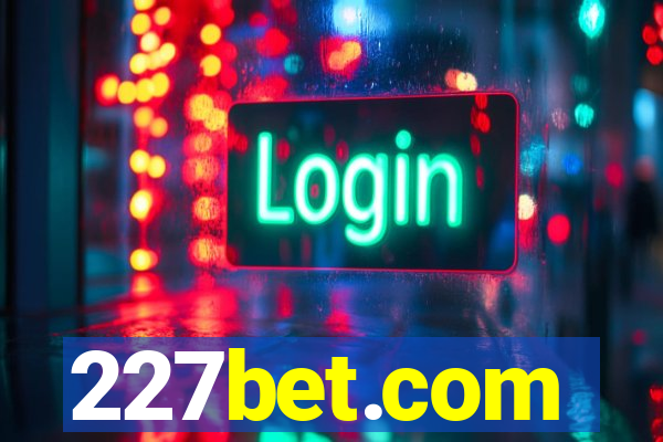 227bet.com