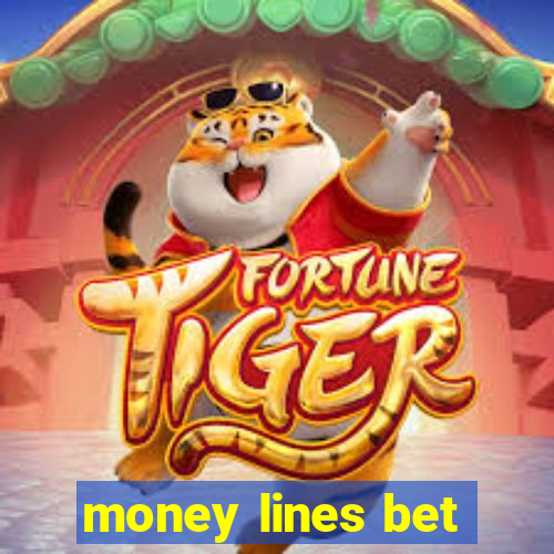 money lines bet