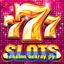 casino acaray py