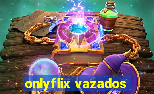 onlyflix vazados