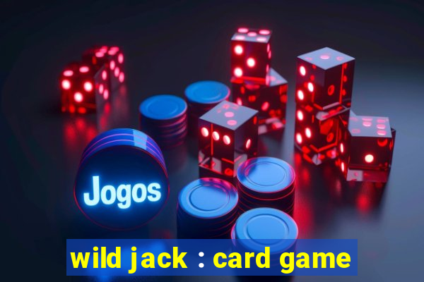 wild jack : card game