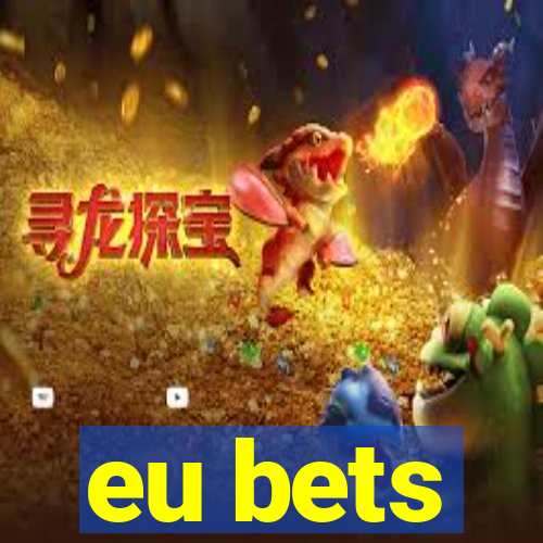 eu bets