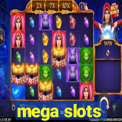 mega slots