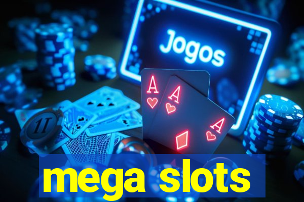 mega slots