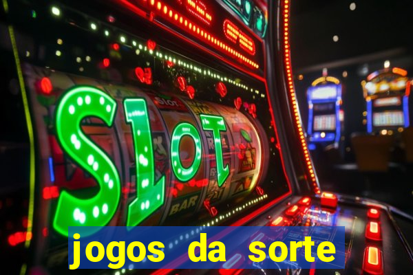 jogos da sorte para ganhar dinheiro