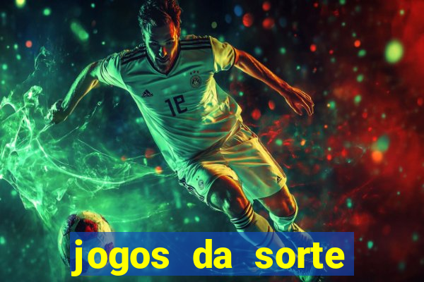 jogos da sorte para ganhar dinheiro