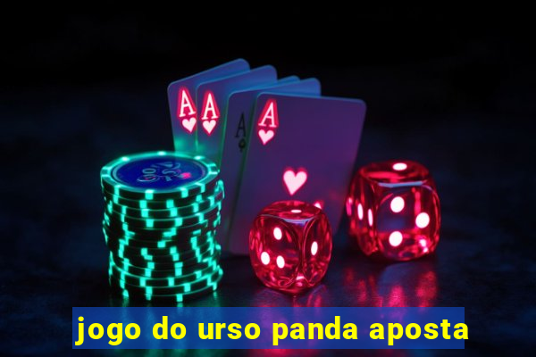 jogo do urso panda aposta