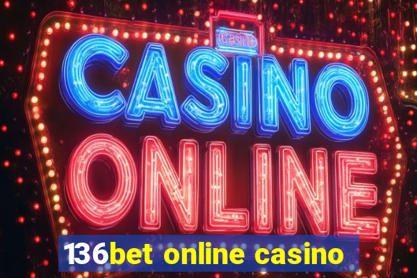 136bet online casino