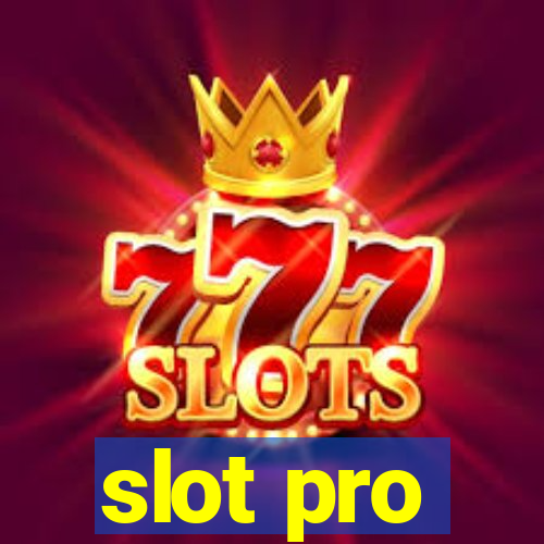 slot pro