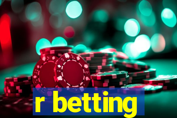 r betting