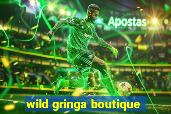 wild gringa boutique