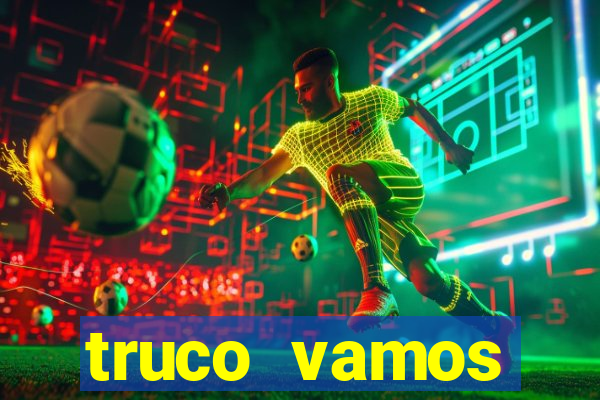 truco vamos torneios online