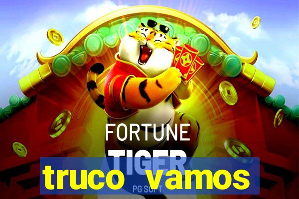 truco vamos torneios online