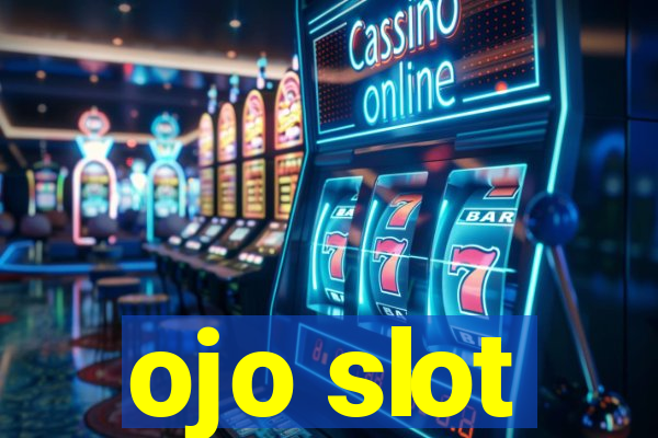 ojo slot