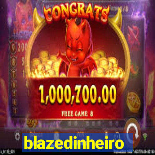 blazedinheiro