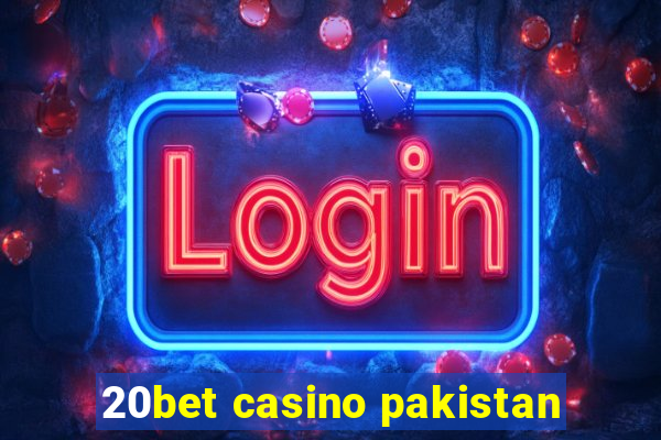 20bet casino pakistan