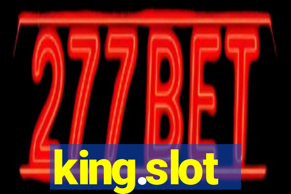 king.slot