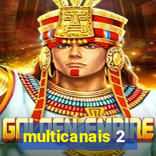 multicanais 2