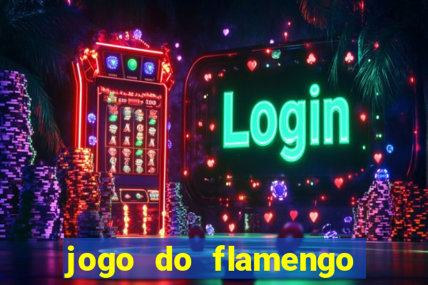 jogo do flamengo hoje globo play