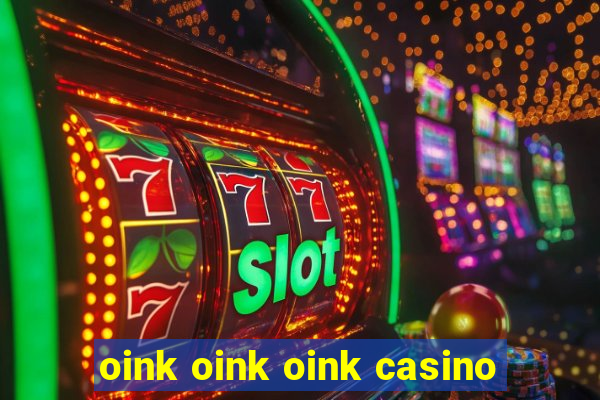 oink oink oink casino