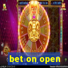 bet on open