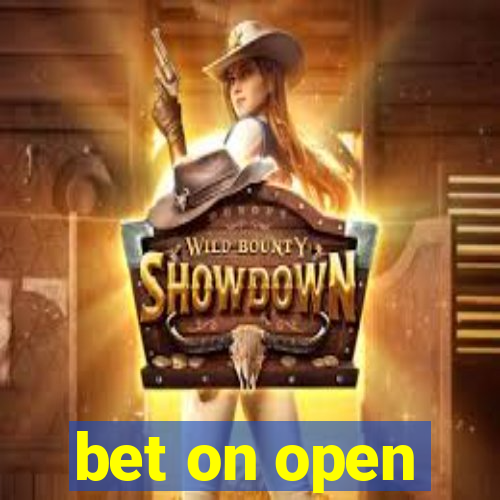 bet on open