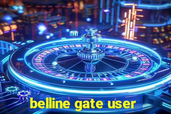 belline gate user