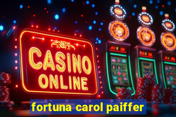 fortuna carol paiffer