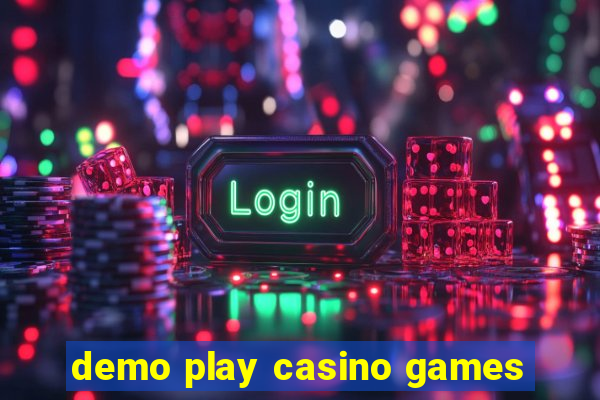 demo play casino games