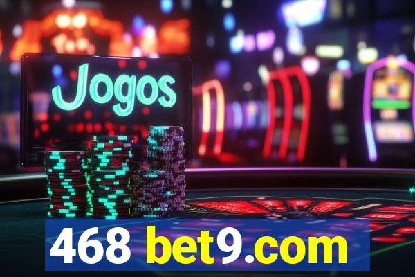 468 bet9.com