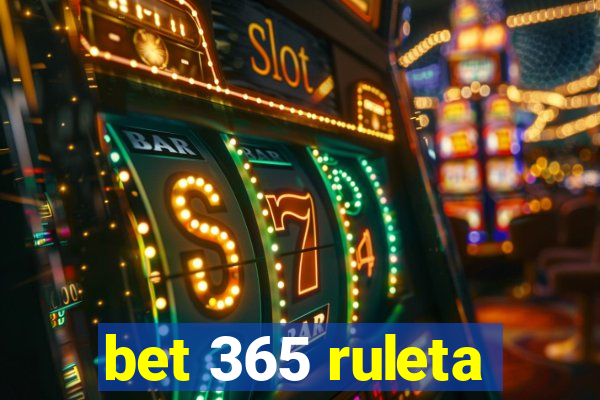 bet 365 ruleta