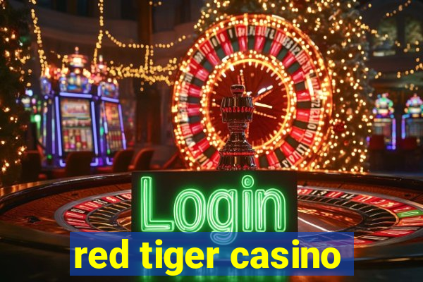 red tiger casino