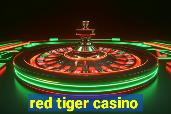 red tiger casino