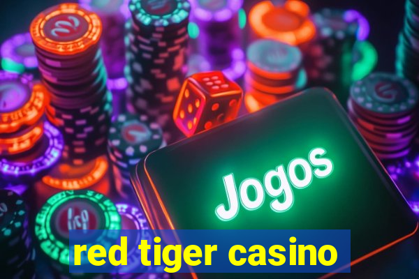 red tiger casino