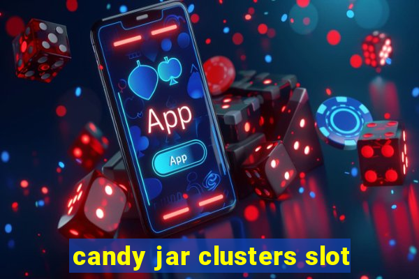 candy jar clusters slot