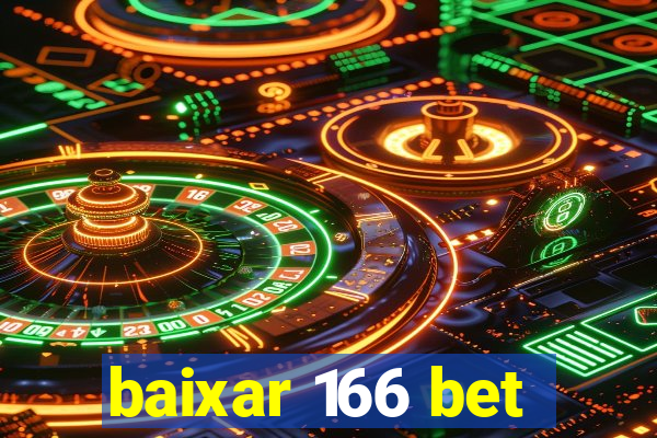 baixar 166 bet