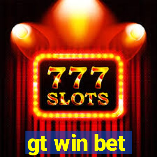 gt win bet