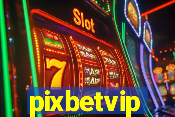 pixbetvip