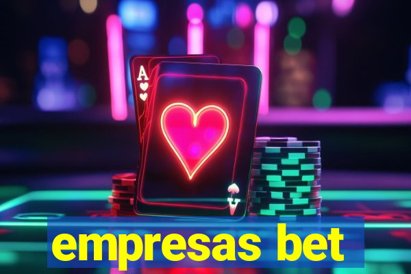 empresas bet