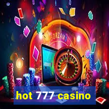 hot 777 casino