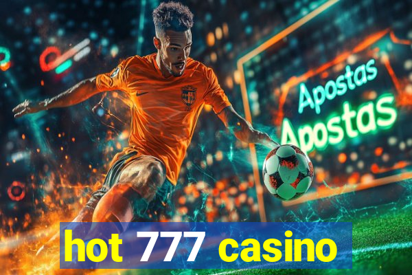 hot 777 casino