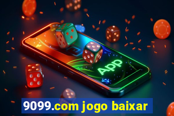 9099.com jogo baixar