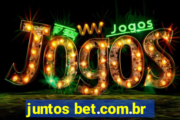 juntos bet.com.br