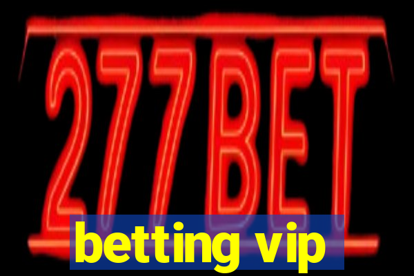 betting vip