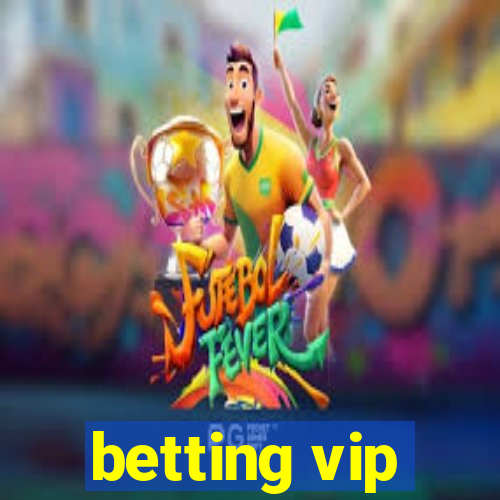 betting vip